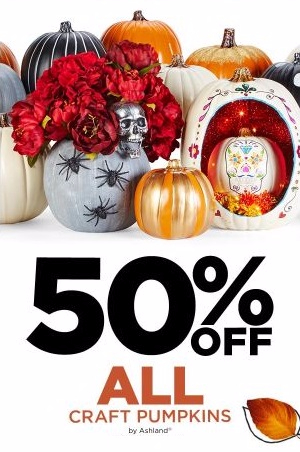 50% Off All Craft Pumpkins by Ashland