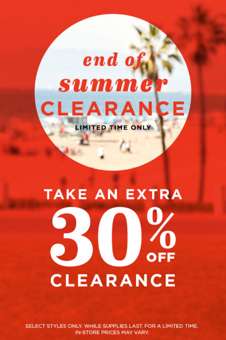 Stop by and take an extra 30% off on clearance items in store.