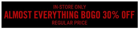 BOGO 30% Off Almost Everything